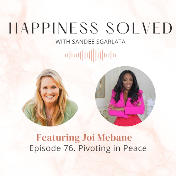 76. Pivoting in Peace: Interview with Joi Mebane Image