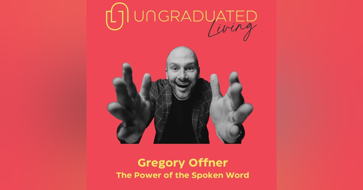|Gregory Offner| The Power of the Spoken Word