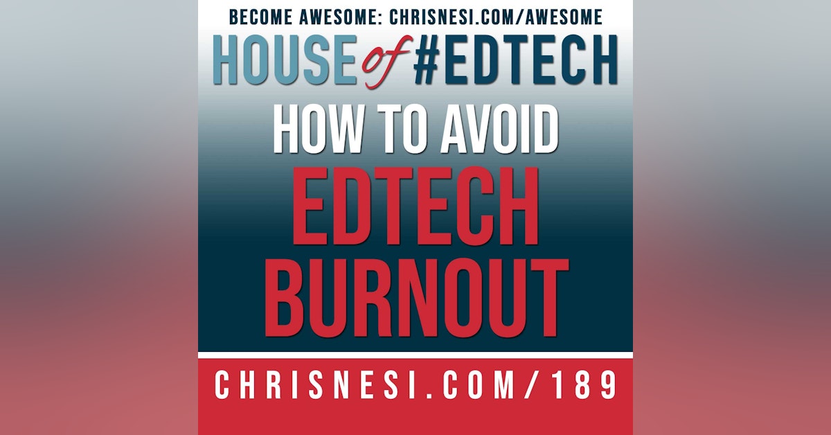 How To Avoid EdTech Burnout - HoET189