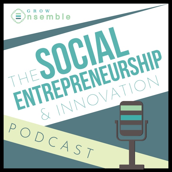 #28 - Building a Community of Social Entrepreneurs & Impact-Focused Businesses with Impact Guild Founder Sarah Woolsey