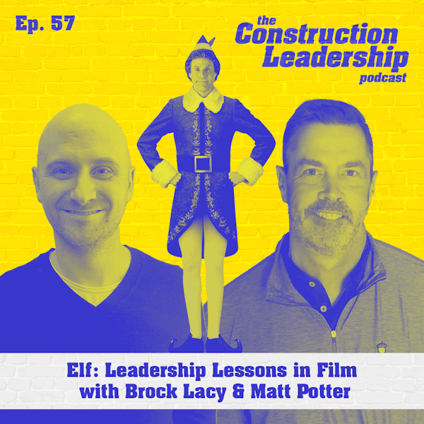 57 :: Elf: Leadership Lessons in Film with Brock Lacy & Matt Potter Image