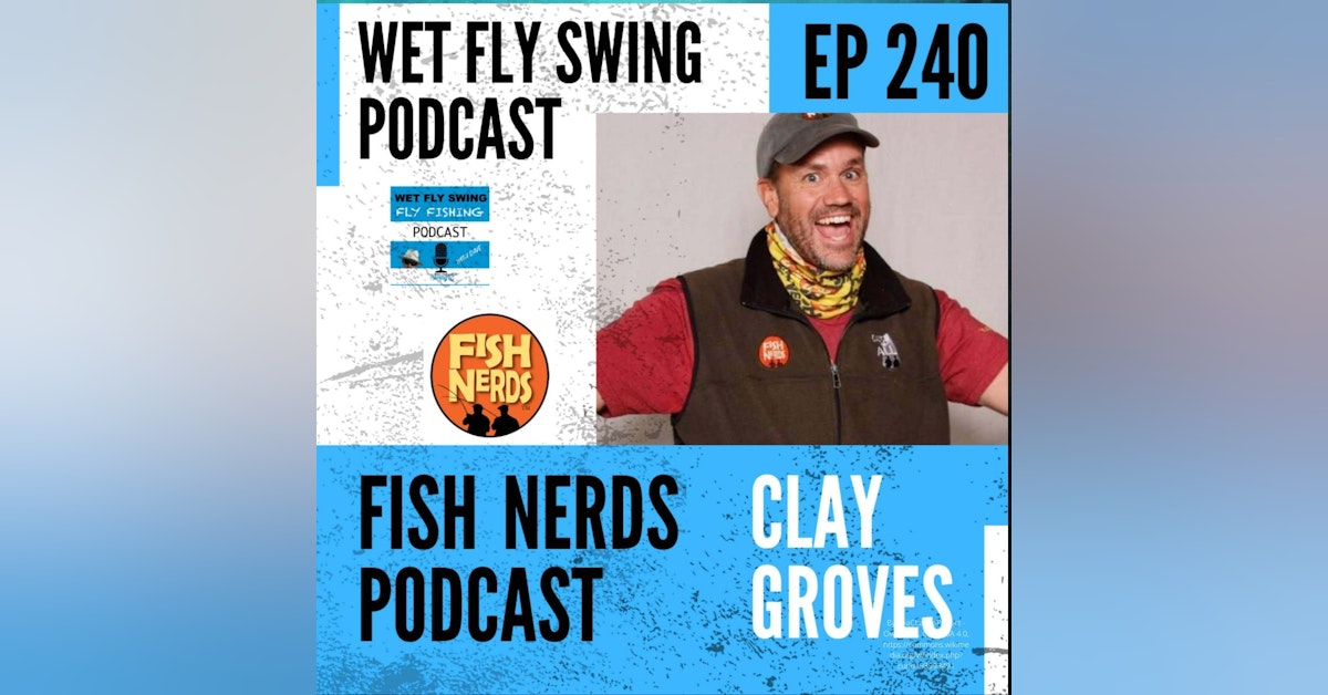 Wet Fly Swing Podcast Ice Fishing, Burbot, Brook Trout BONUS