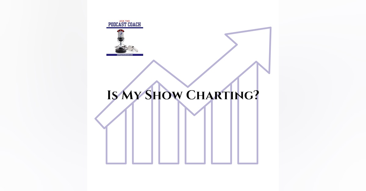 Is My Podcast Charting