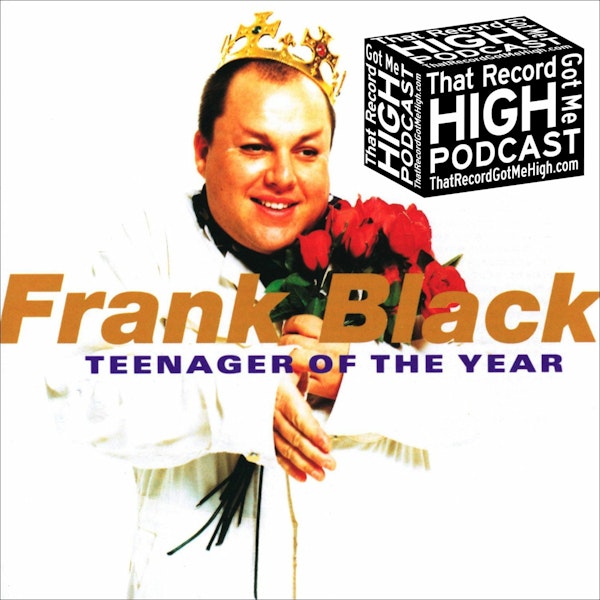 S3E119 - Frank Black "Teenager of the Year" - with Mark Guerita Image