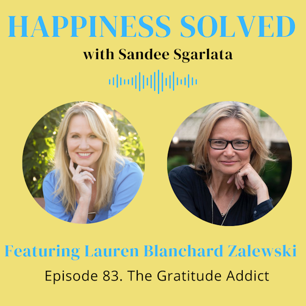 83. The Gratitude Addict with Lauren Blanchard Zalewski Image