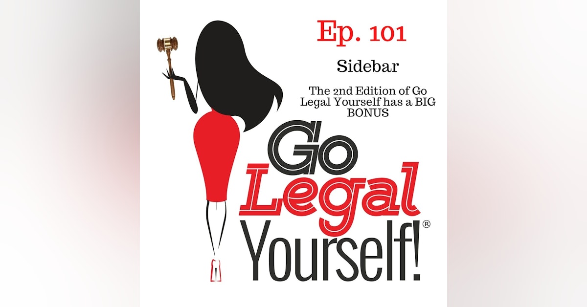 Ep. 101 Sidebar: The 2nd Edition of Go Legal Yourself has a BIG BONUS