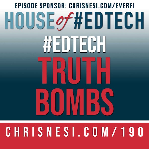#EdTech Truth Bombs - HoET190 Image