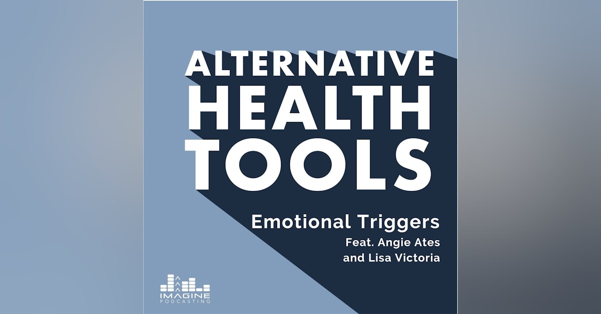 160 Emotional Triggers feat. Angie Ates and Lisa Victoria