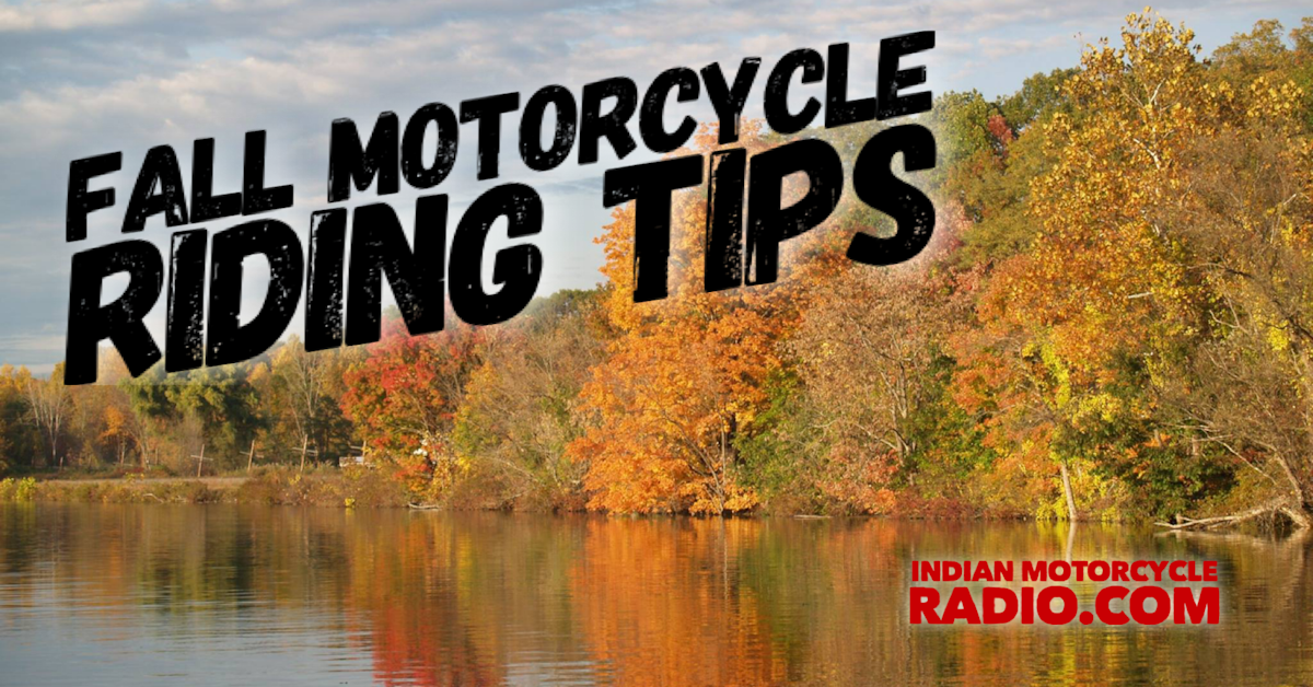 FALL MOTORCYCLE RIDING TIPS