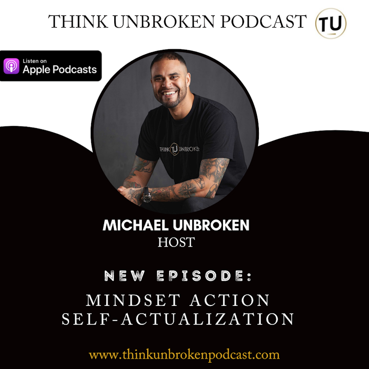 Episode image for E158: Mindset, Action, Self-Actualization | Trauma Healing Podcast