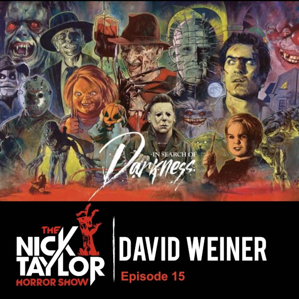 In Search of Darkness: The Definitive 80’s Horror Documentary Director, David Weiner [Episode 15] Image