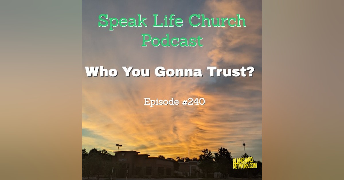Who You Gonna Trust? - Episode 240