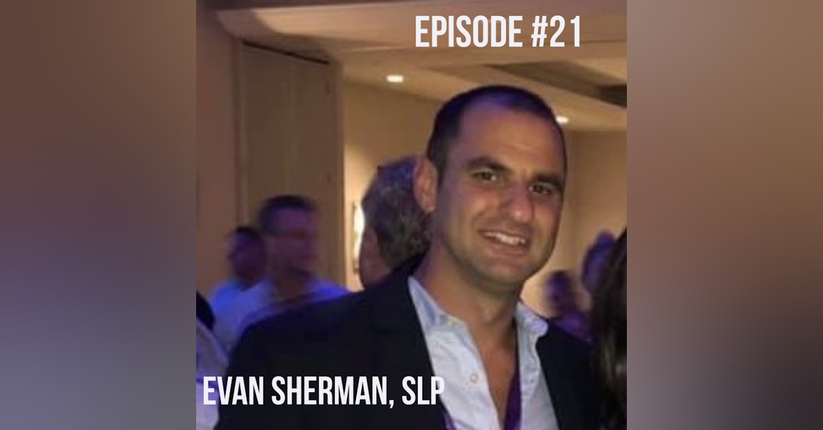 Evan Sherman, SLP