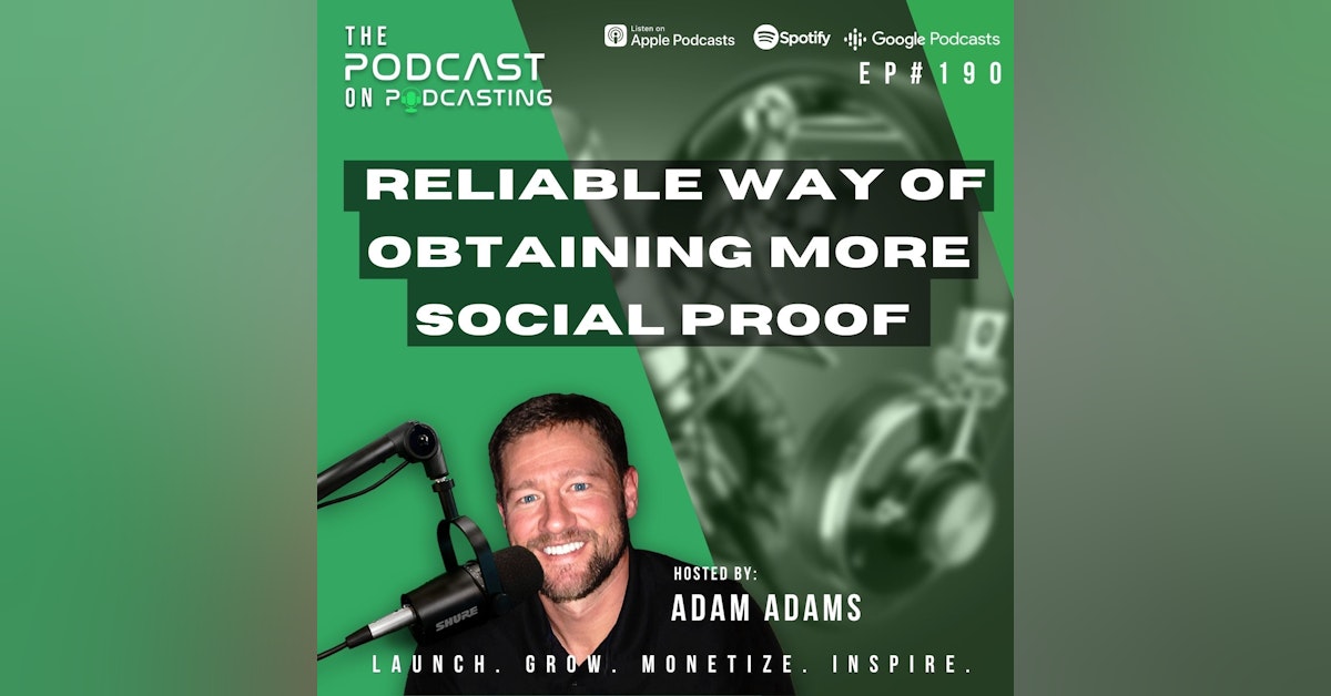Ep190: Reliable Way Of Obtaining More Social Proof