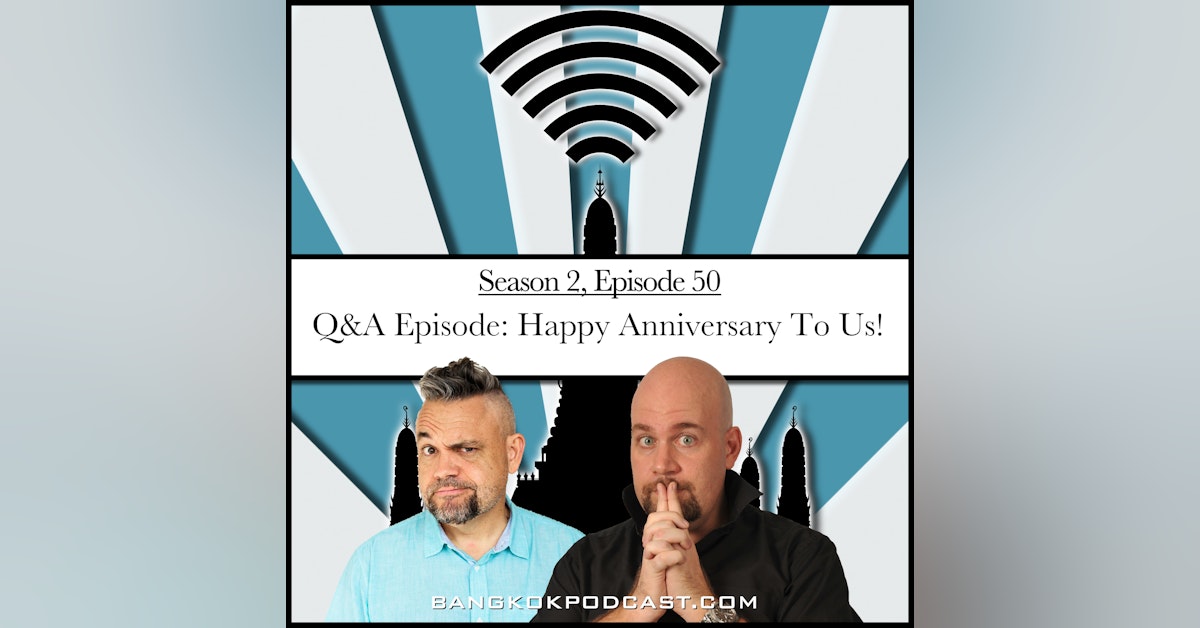 The Q&A Episode: Happy Anniversary to Us! (2.50)