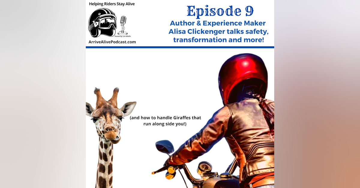 Ep.9  Author Alisa Clickenger and Motorcycle World Traveler  shares her approach to safety based on her global riding experiences