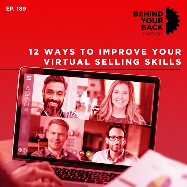 Ep. 189 :: 12 Ways to Improve Your Virtual Selling Skills Image