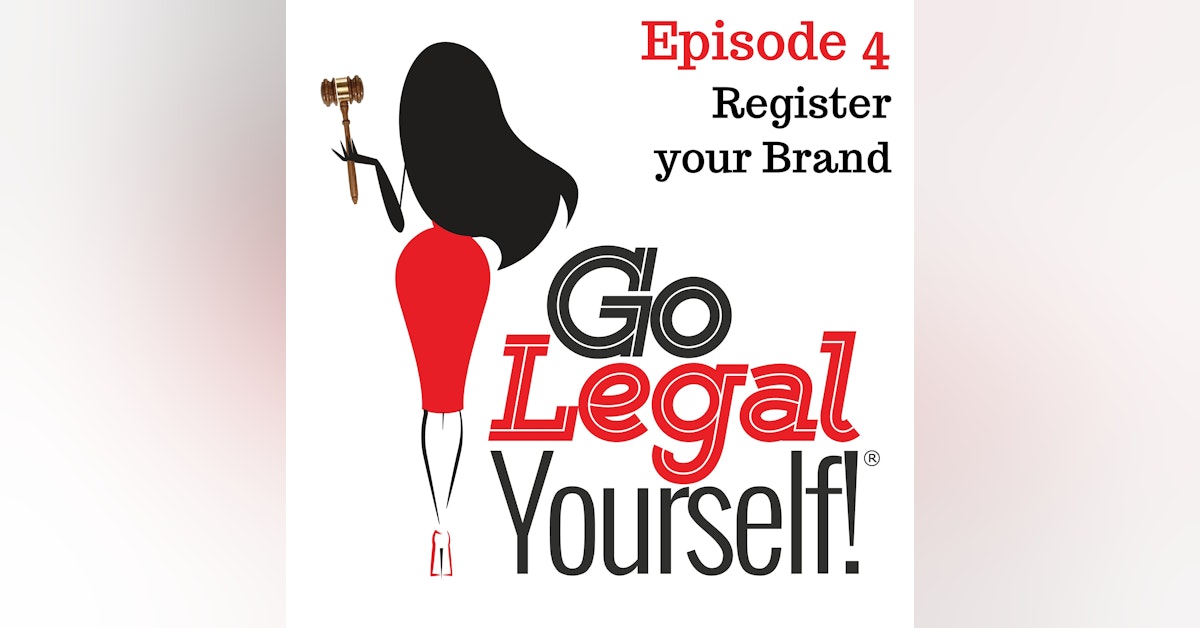 Ep. 4 Register Your Brand