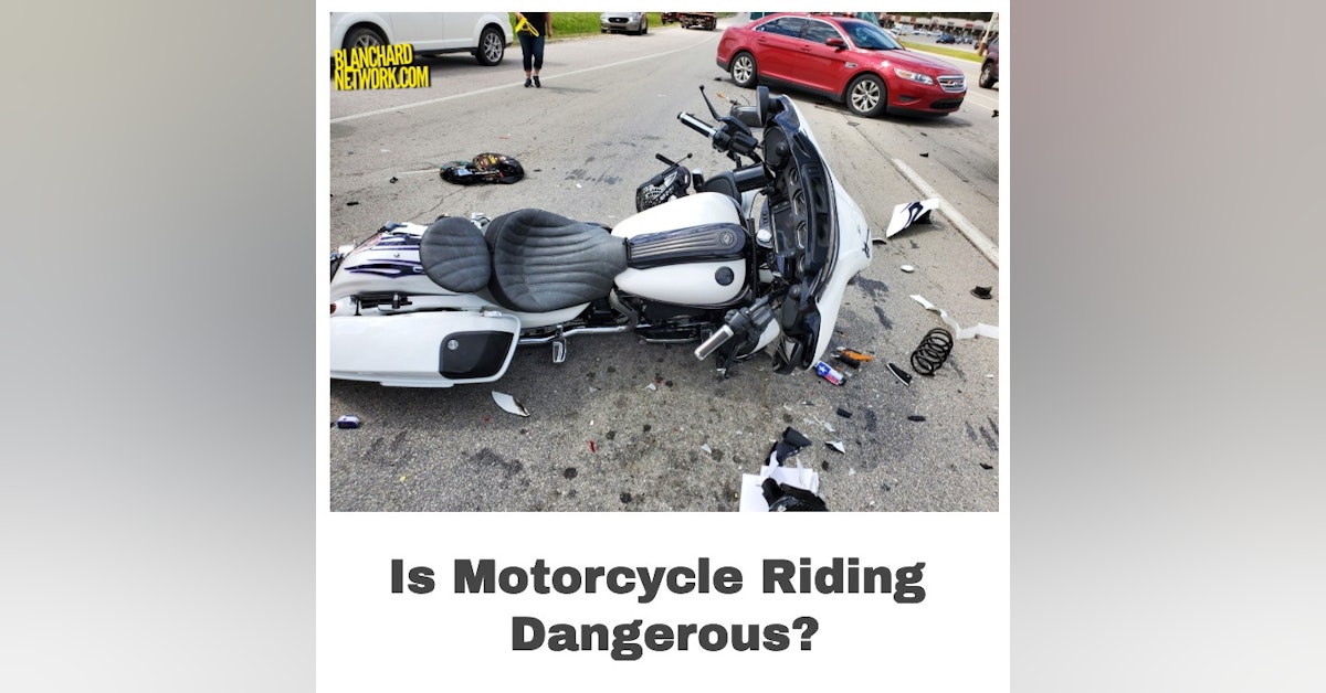 Is Riding Motorcycles Dangerous?