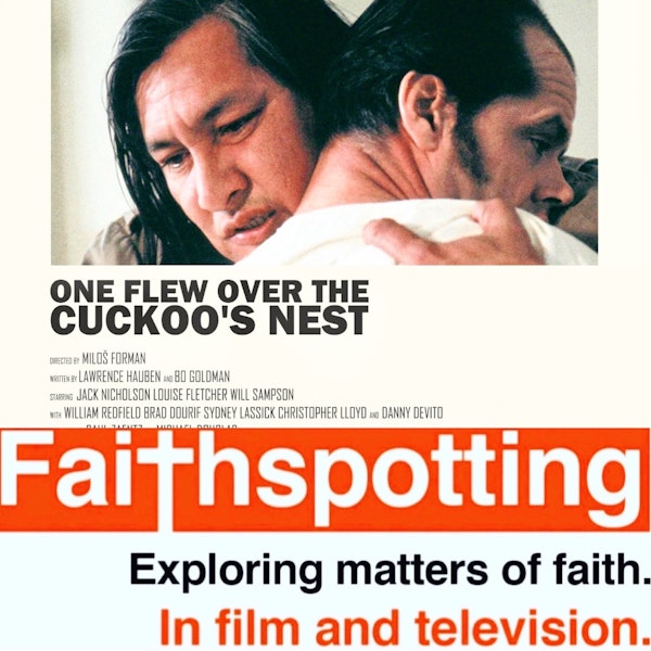 Faithspotting "One Flew Over the Cuckoo's Nest" Image