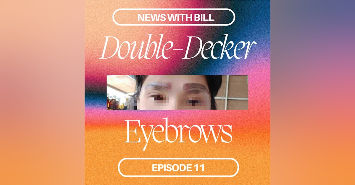 011: Double-Decker Eyebrows