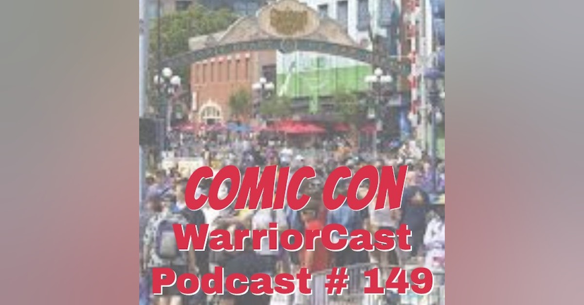 Comic Con 2022 - Episode 149