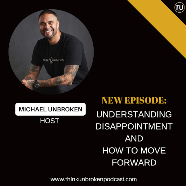 E216: Understanding Disappointment and how to move forward | Trauma Healing Coach