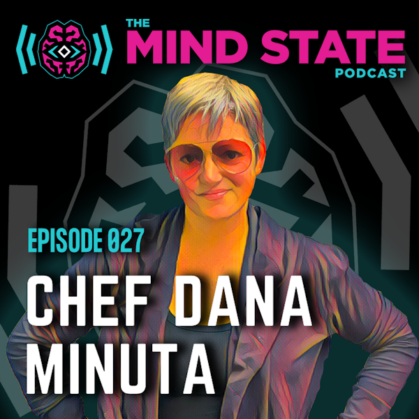 027 - Chef Dana Minuta on the Link Between Great Food and High Performance, Jiu-jitsu, Wealth, and Mindset Image