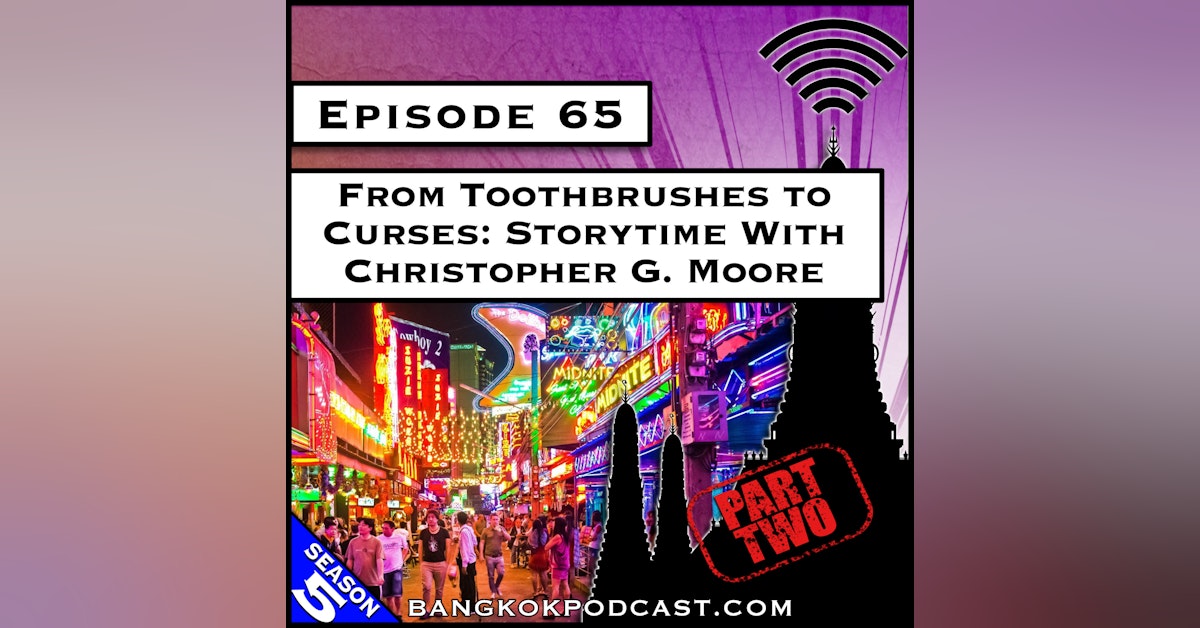 From Toothbrushes to Curses: Storytime With Christopher G. Moore [S5.E65]