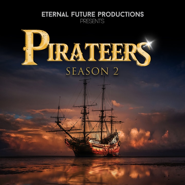 Pirateers Season 2 - Episode 7