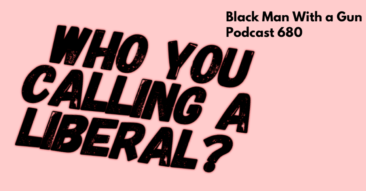 Who You Calling a Liberal?