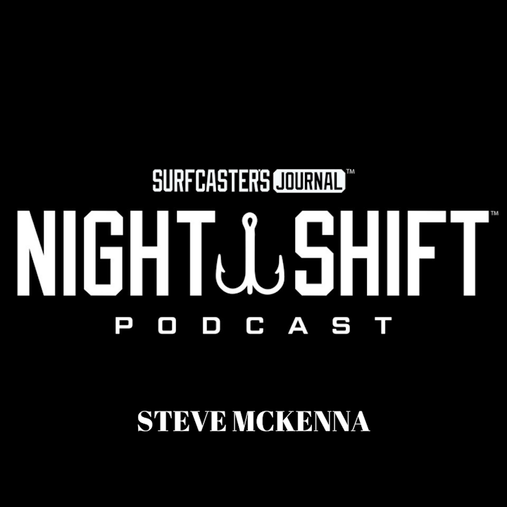 Night Shift Podcast- Steve Mckenna