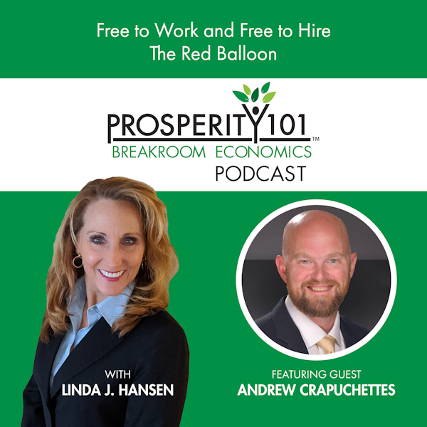 Free to Work and Free to Hire – The Red Balloon – with Andrew Crapuchettes [Ep. 101]