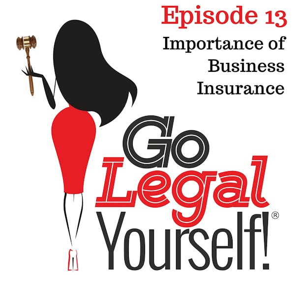 Ep. 13 Importance of Business Insurance