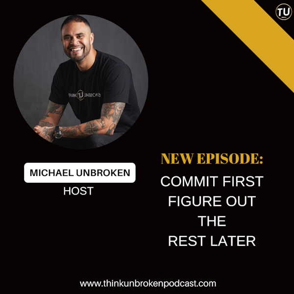 E187: Commit First Figure Out the Rest Later | CPTSD and Trauma Healing Coach