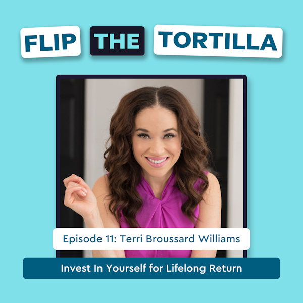 Episode 11 with Terri Broussard Williams: Invest In Yourself for Lifelong Return Image