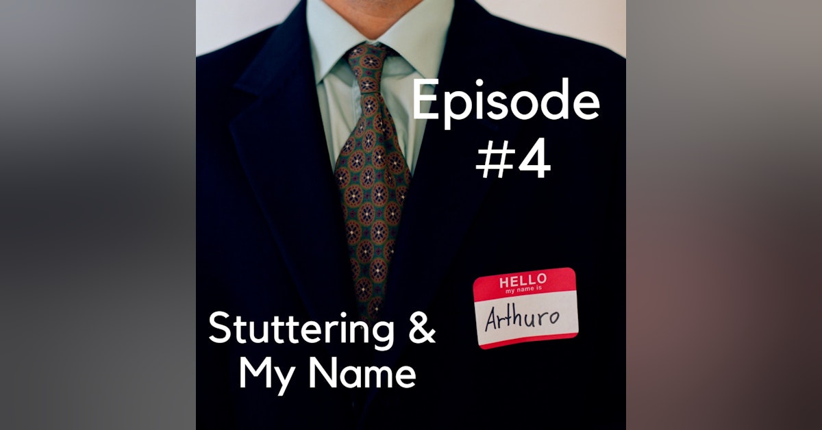 Stuttering & My Name