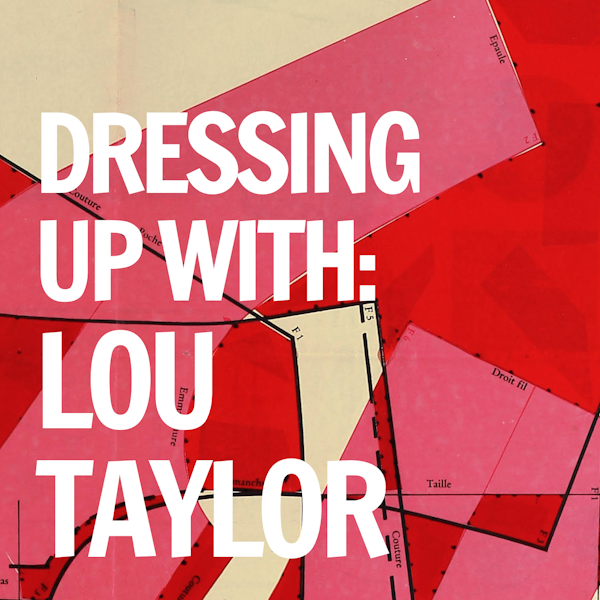 Dressing Up With… Lou Taylor Image