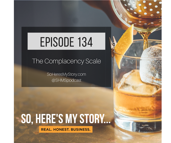 Ep134: The Complacency Scale