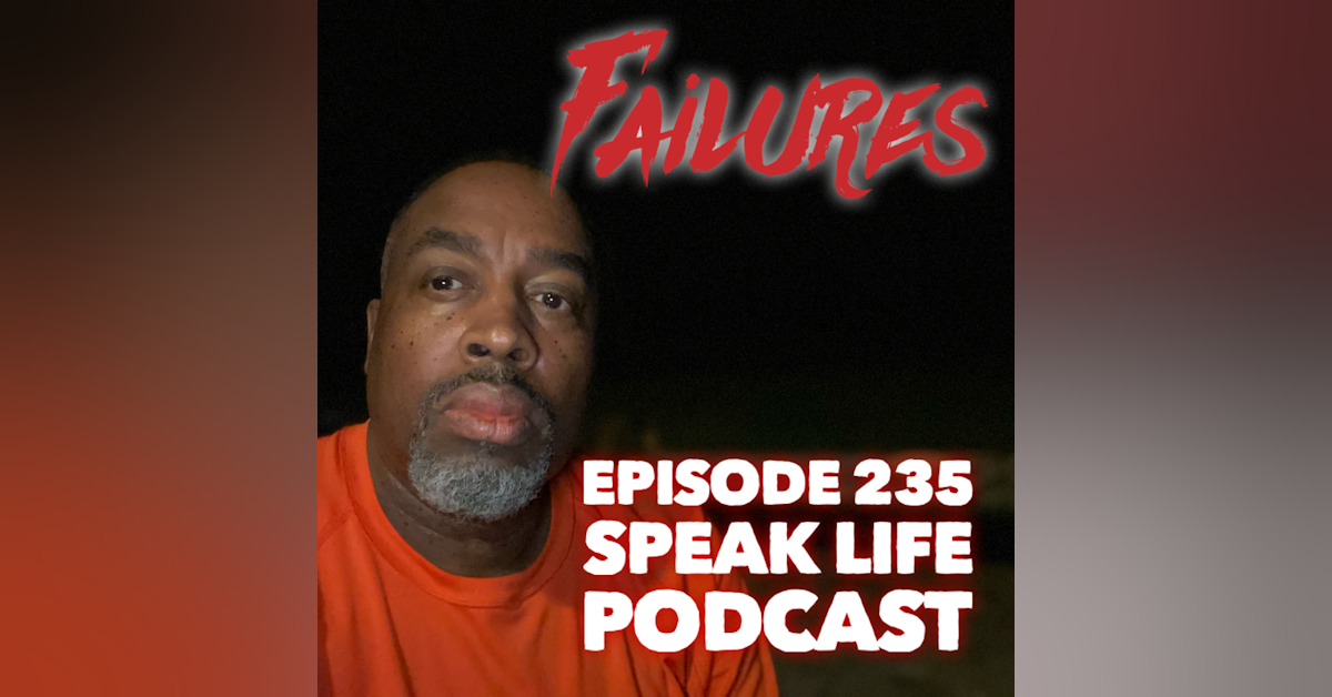 3 Things About Failing  |Episode 235