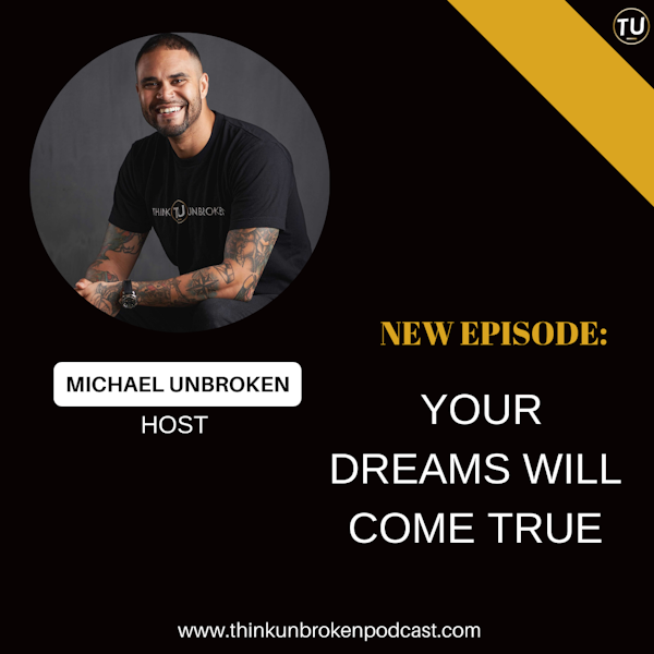 E297: Your Dreams Will Come True | Mental Health Coach