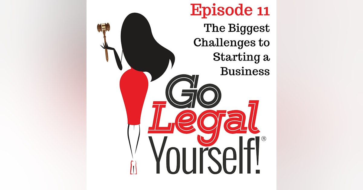 Ep. 11 What are the biggest challenges to starting a business?