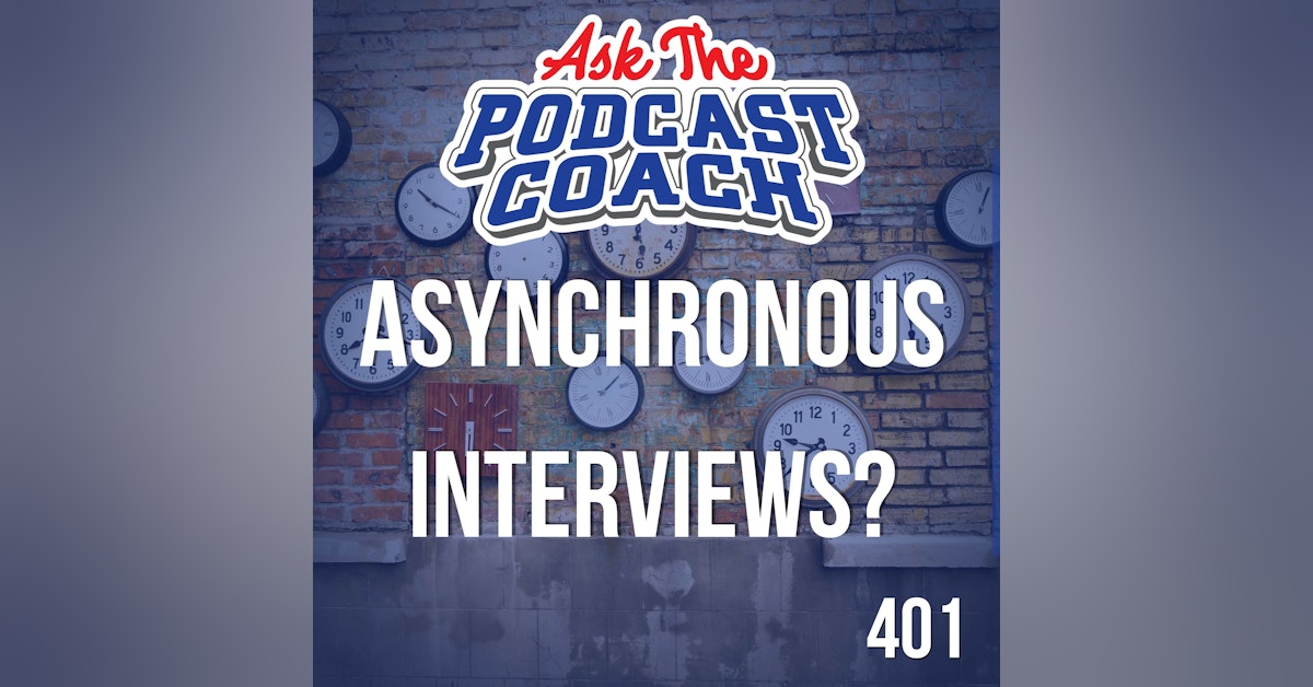Asynchronous Interviews