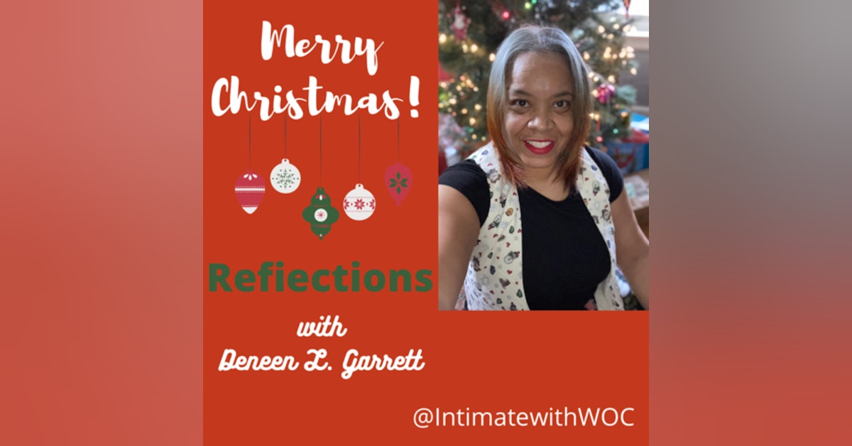 Reflections with Host Deneen L. Garrett