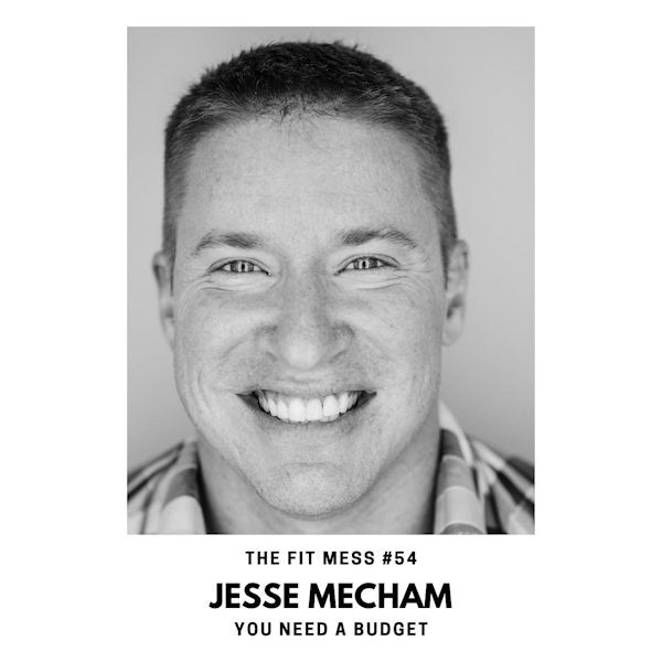 Why You Need a Budget - Four Rules to Manage Your Money with Jesse Mecham Image