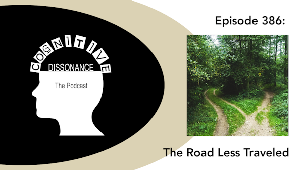 Episode 386: The Road Less Traveled