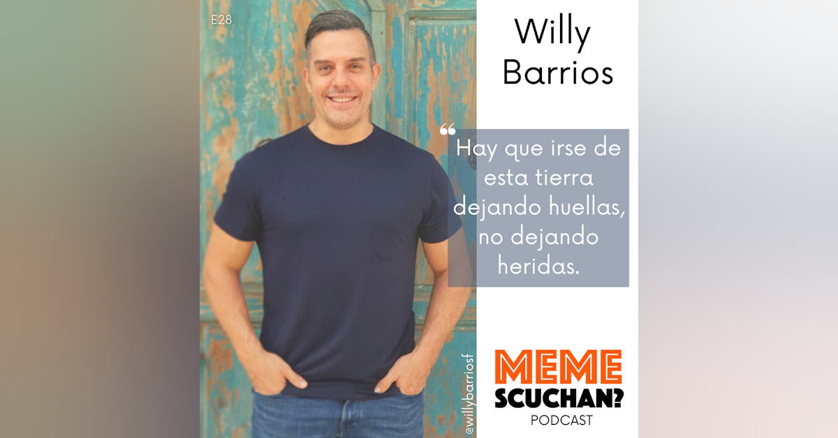 E28 | No Tengo Religión, Tengo Relación | Willy Barrios