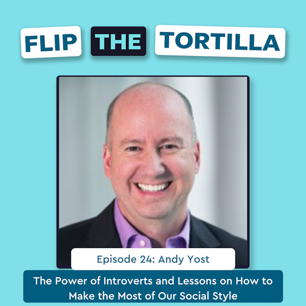 Episode 24: The Power of Introverts and Lessons on How to Make the Most of Our Social Style Image