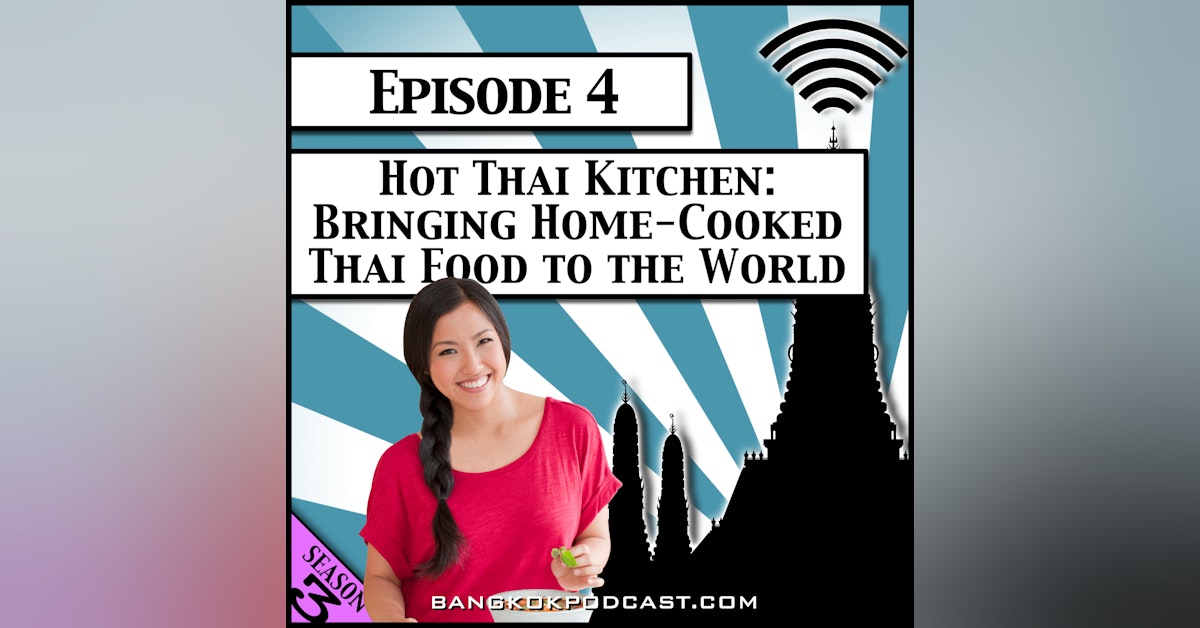 Hot Thai Kitchen: Bringing Home-Cooked Thai Food to the World