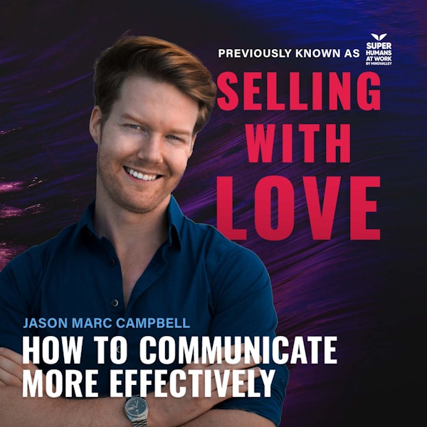 How to Communicate More Effectively - Jason Marc Campbell Image